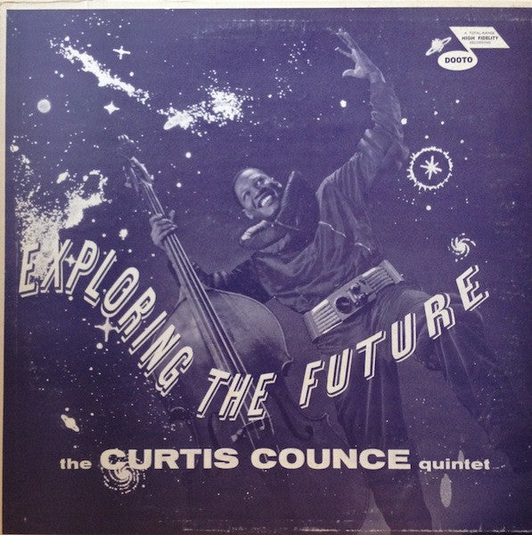 The Curtis Counce Quintet : Exploring The Future (LP, Album, RE)