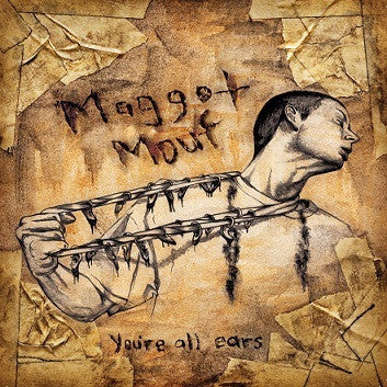 Maggot Mouf : You're All Ears (CD, Album)