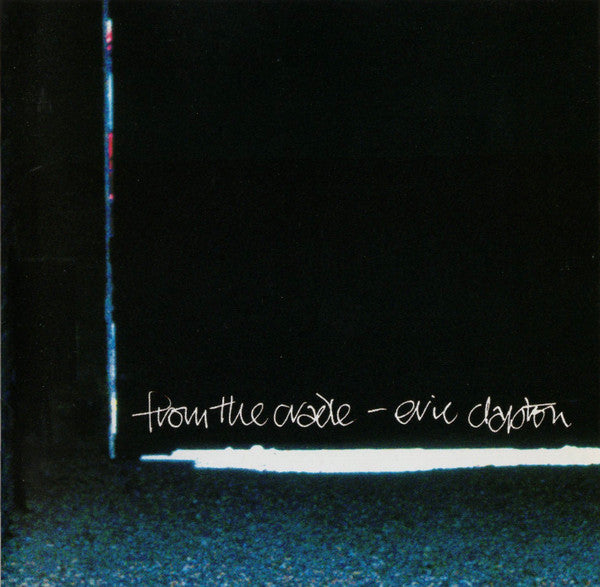 Eric Clapton : From The Cradle (CD, Album)