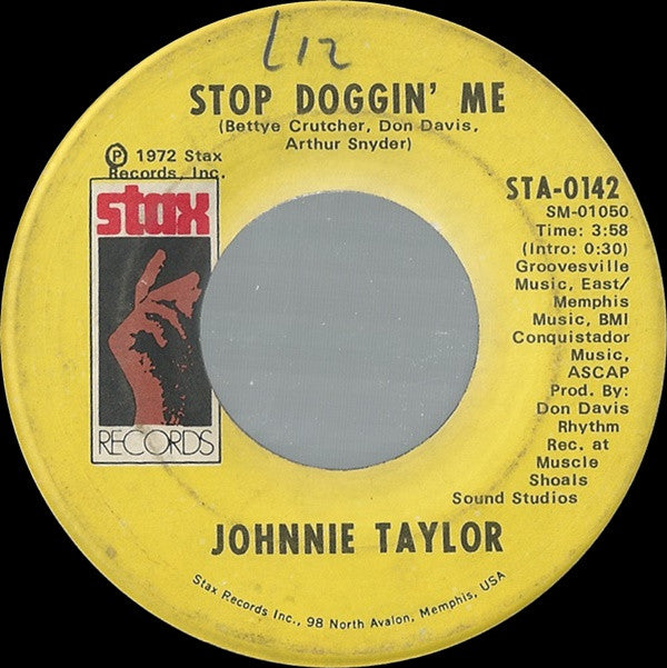 Johnnie Taylor : Stop Doggin' Me / Stop Teasin' Me (7", Single)