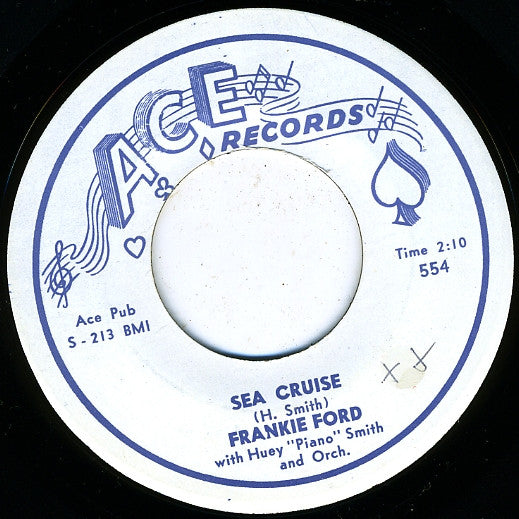 Frankie Ford With Huey "Piano" Smith And Orch.* : Sea Cruise  (7", Single, Styrene)