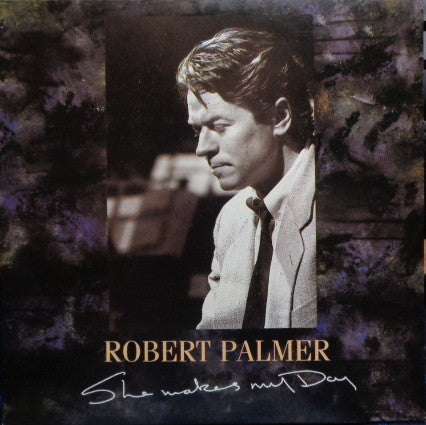 Robert Palmer : She Makes My Day (7", Single)