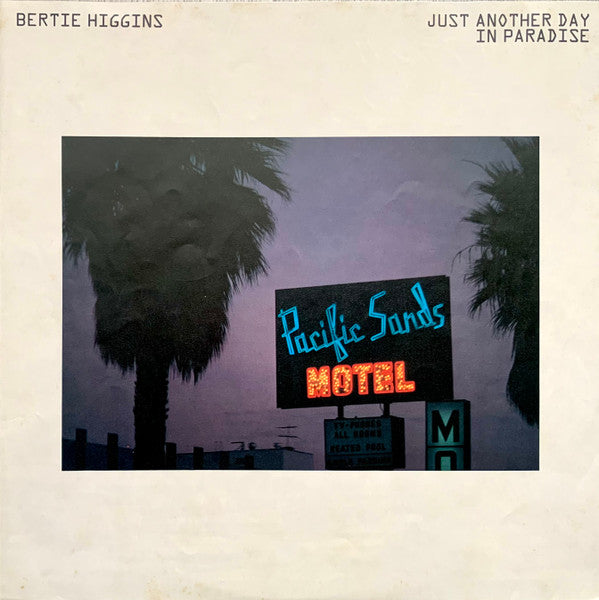 Bertie Higgins = バーティ・ヒギンズ* : Just Another Day In Paradise / カサブランカ (LP, Album)
