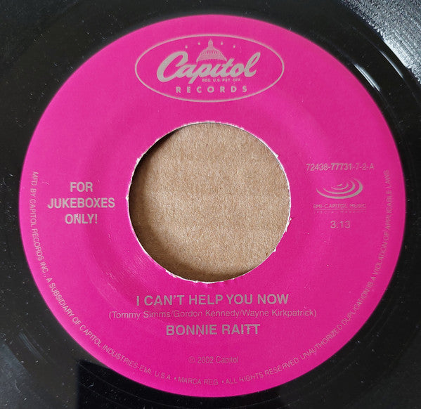 Bonnie Raitt : I Can't Help You Now (7", Jukebox)