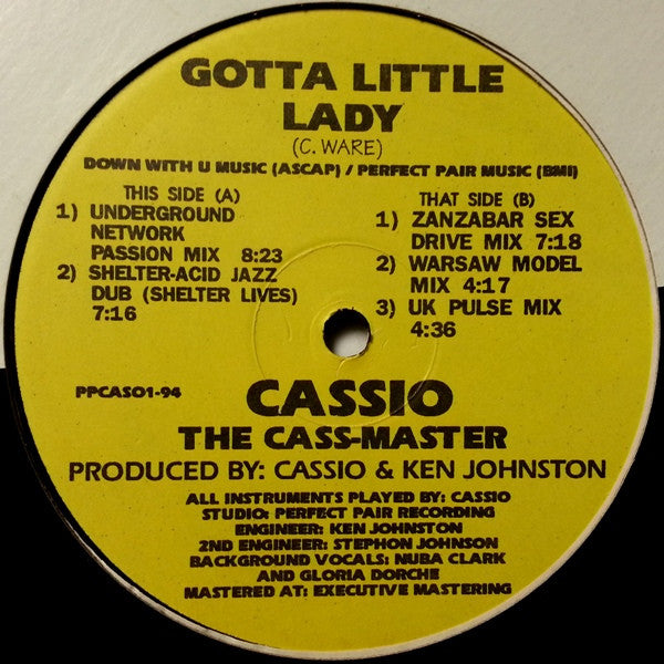 Cassio The Cass-Master* : Gotta Little Lady (12")