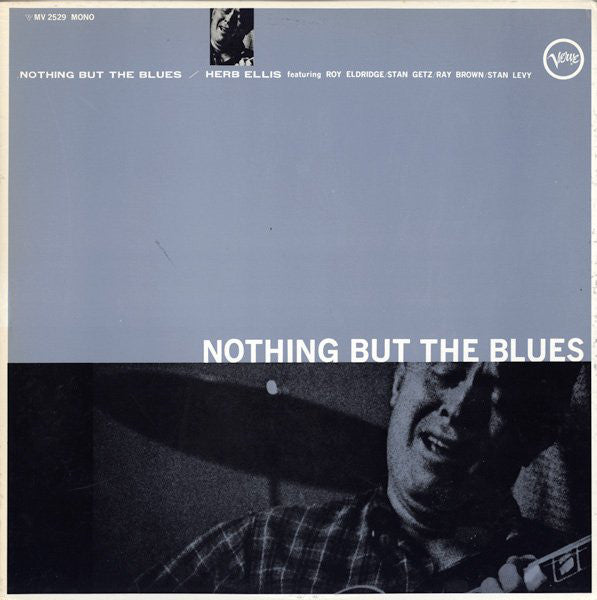 Herb Ellis = ハーブ・エリス* : Nothing But The Blues = ナッシング・バット・ザ・ブルース (LP, Album, Mono, RE)