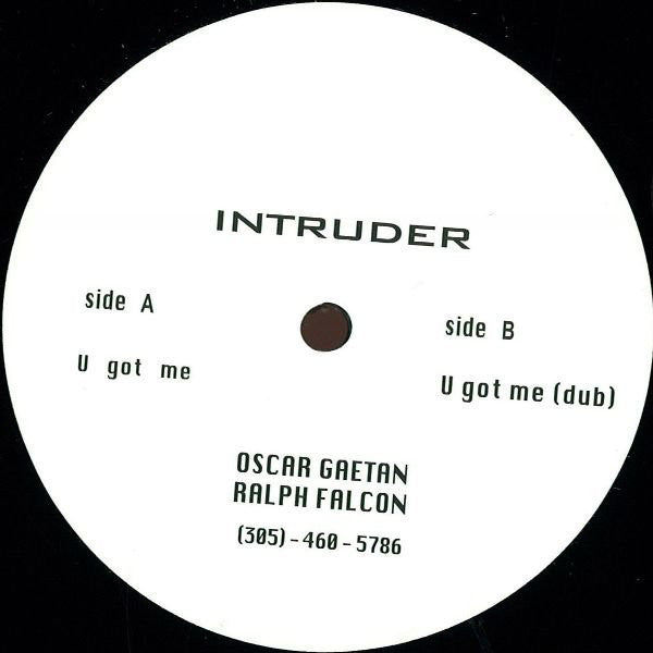 Intruder :  U Got Me (12", RE, RM)