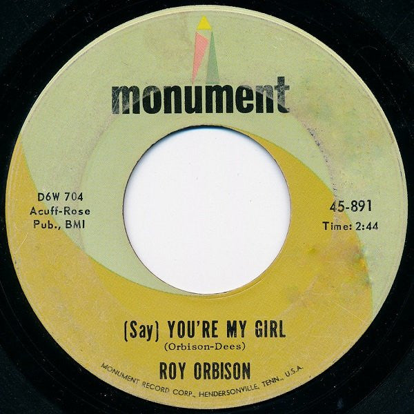 Roy Orbison : (Say) You're My Girl / Sleepy Hollow (7", Single)