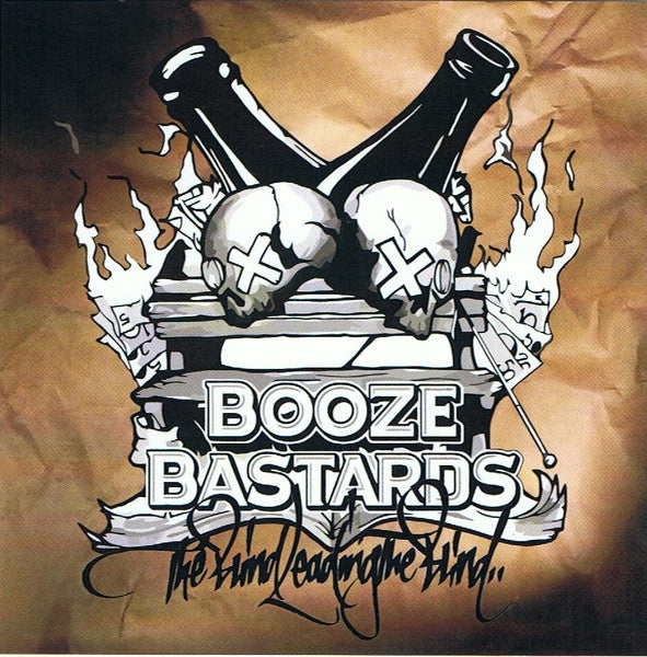 Booze Bastards : The Blind Leading The Blind (CDr, Album)
