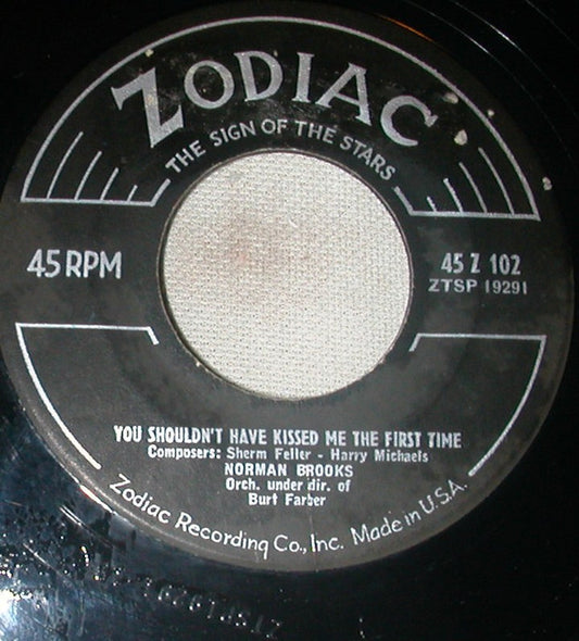 Norman Brooks : You Shouldn't Have Kissed Me The First Time / Somebody Wonderful (7", Single)