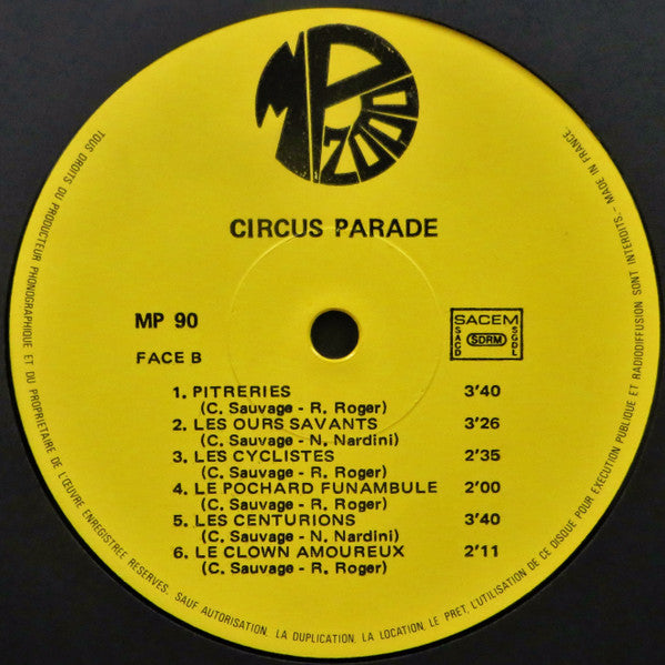 C. Sauvage*, R. Roger*, N. Nardini* : Circus Parade (LP, Album)