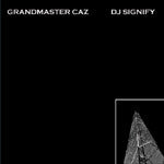 Grandmaster Caz & DJ Signify : Untitled (7")