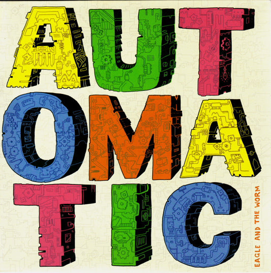 Eagle And The Worm : Automatic (7", Single)