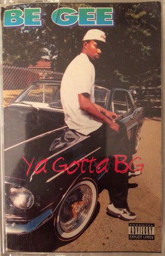 Be Gee : Ya Gotta Be Gee (Cass, Album)