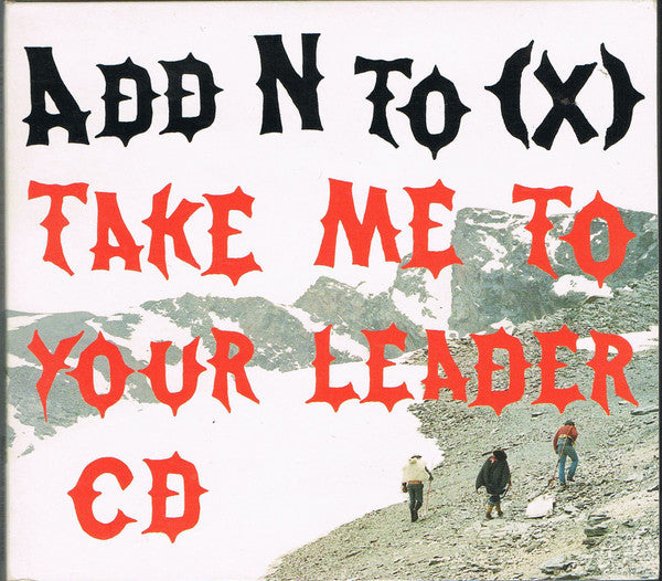 Add N To (X) : Take Me To Your Leader (CD, Single, Enh)
