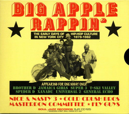 Various : Big Apple Rappin' (The Early Days Of Hip-Hop Culture In New York City 1979-1982) (2xCD, Comp)
