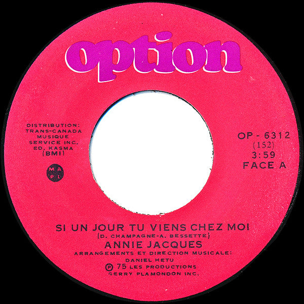 Annie Jacques : Si Un Jour Tu Viens Chez Moi (7", Single)