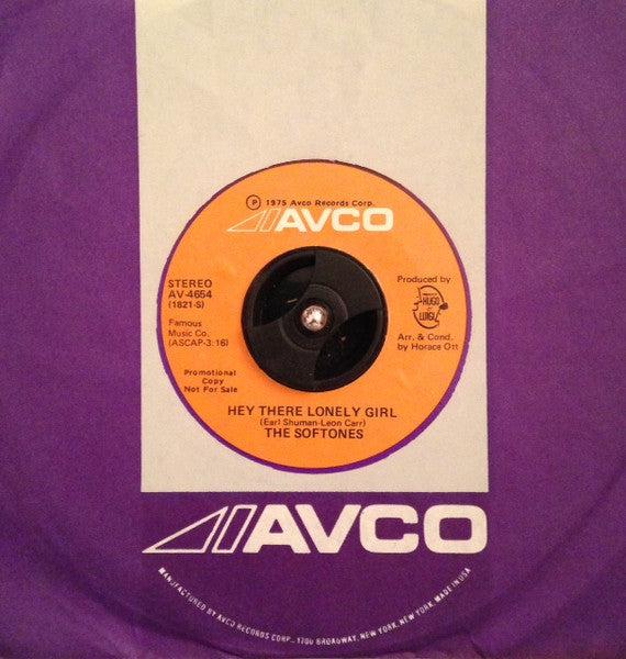 The Softones : Hey There Lonely Girl (7", Promo, Styrene)