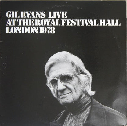 Gil Evans : Gil Evans Live At The Royal Festival Hall London 1978 (LP)