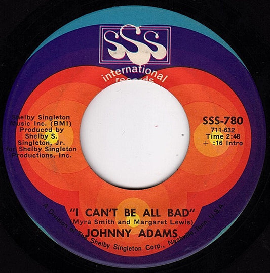 Johnny Adams : I Can't Be All Bad (7", Single, Styrene)