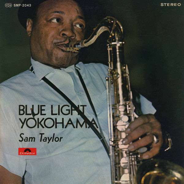 Sam Taylor (2) : Blue Light Yokohama (LP, Album, Gat)