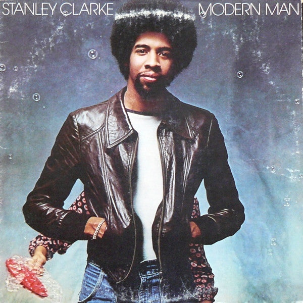 Stanley Clarke : Modern Man (LP, Album)