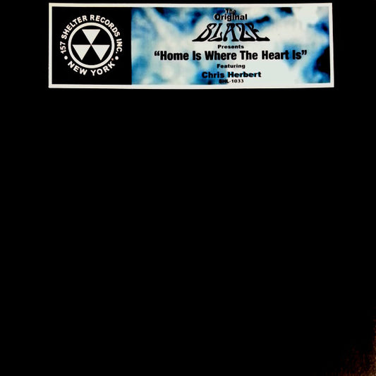 The Original Blaze* Featuring Chris Herbert : Home Is Where The Heart Is (12")