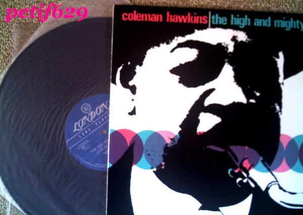 Coleman Hawkins : The High And Mighty Hawk (LP, Album, Mono, RE)