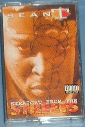 Sean T (2) : Straight From The Streets (Cass, Album)