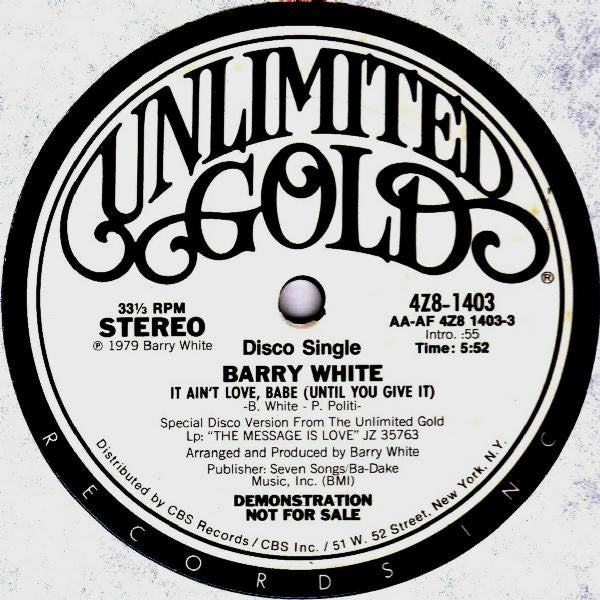 Barry White : It Ain't Love, Babe (Until You Give It) (12", Promo)