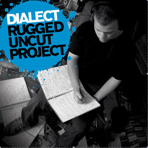 Dialect (6) : Rugged Uncut Project (LP, Album, Ltd, RE)