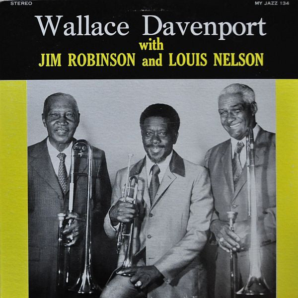 Wallace Davenport With Jim Robinson (2) And Louis Nelson (2) : Wallace Davenport With Jim Robinson And Louis Nelson (LP, Album)