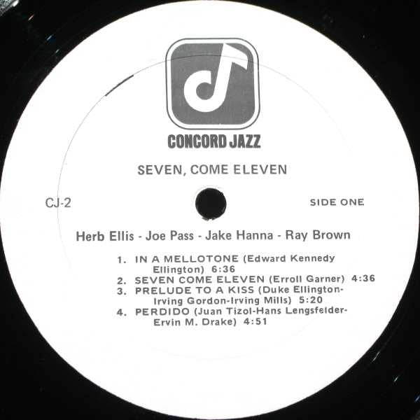 Herb Ellis & Joe Pass Also Featuring Jake Hanna & Ray Brown : Seven, Come Eleven (From Their Live Performance At The Concord Summer Festival) (LP, Album)
