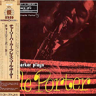 Charlie Parker : Charlie Parker Plays Cole Porter (LP, Album, Mono, RE)