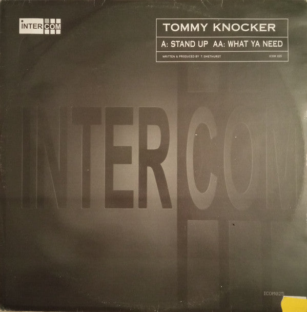 Tommy Knocker : Stand Up / What Ya Need (12")