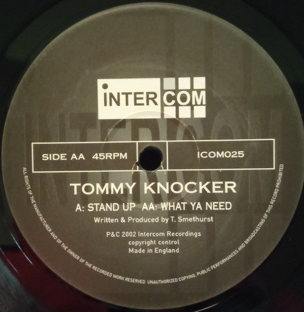 Tommy Knocker : Stand Up / What Ya Need (12")