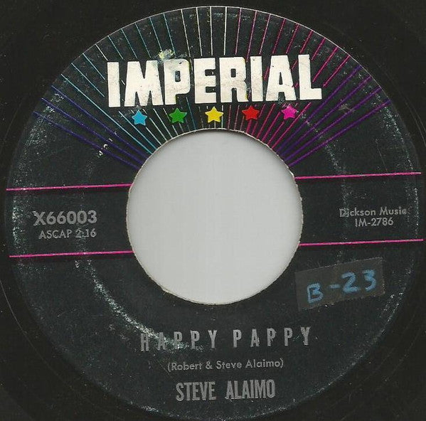 Steve Alaimo : Happy Pappy / Gotta Lotta Love (7", Single)
