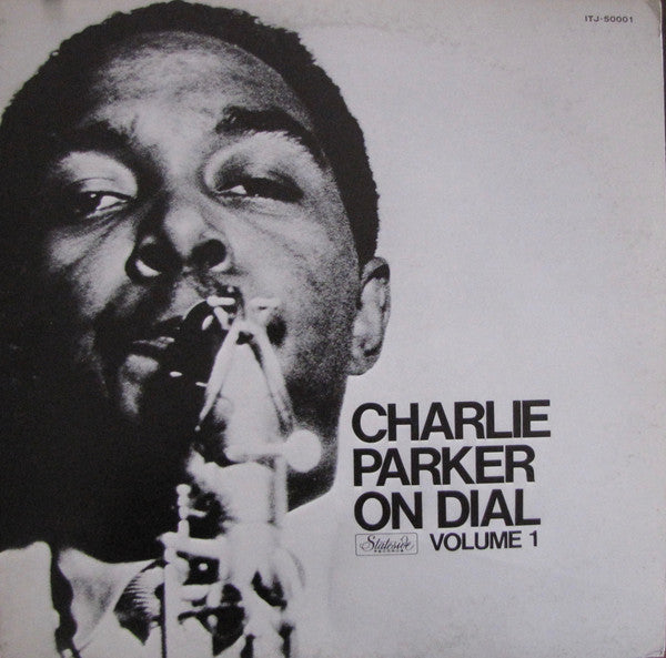 Charlie Parker : Charlie Parker On Dial Volume 1 (LP, Comp, Mono, RE)