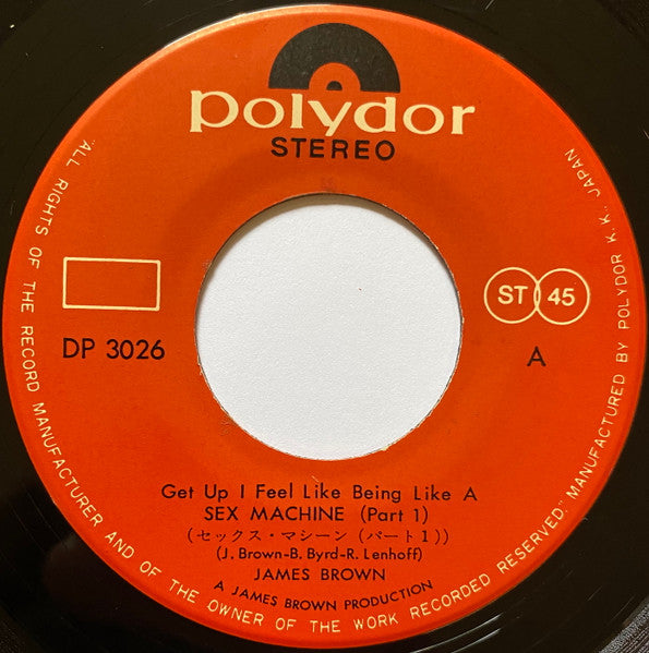 James Brown = James Brown : セックス・マシーン（パート1&2） = Get Up I Feel Like Being Like A Sex Machine (Part 1 & 2) (7", Single)