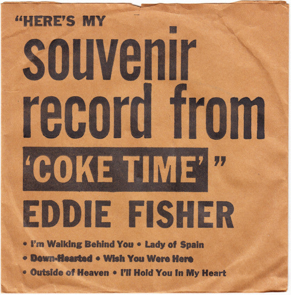 Eddie Fisher : Here's My Souvenir Record From Coke Time (7", EP, Ind)