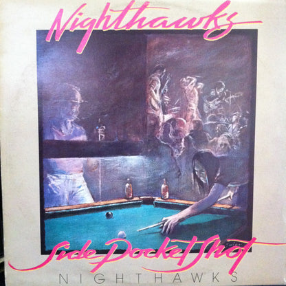 Nighthawks* : Side Pocket Shot (LP, Album)