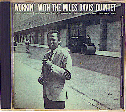 The Miles Davis Quintet : Workin' With The Miles Davis Quintet (CD, Album, Mono, RE, RM, 20b)