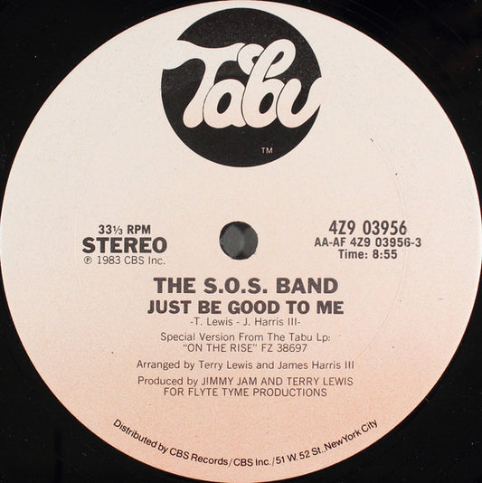 The S.O.S. Band : Just Be Good To Me (12")