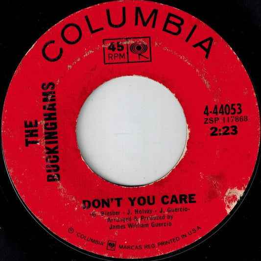 The Buckinghams : Don't You Care / Why Don't You Love Me (7", Single, San)
