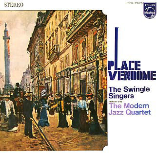 The Swingle Singers* / The Modern Jazz Quartet : Place Vendôme (LP, Album, RP, Gat)