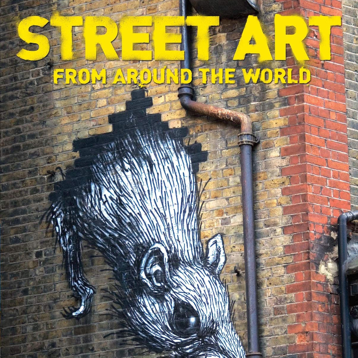 Street Art From Around The World (Softcover)