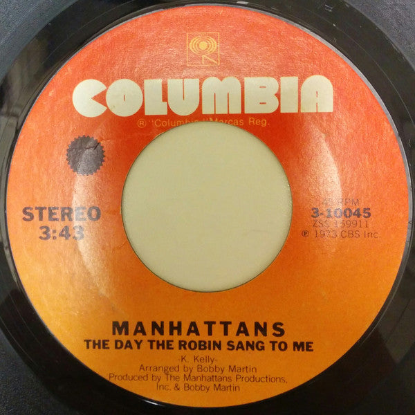 Manhattans : Don't Take Your Love From Me / The Day The Robin Sang To Me (7")