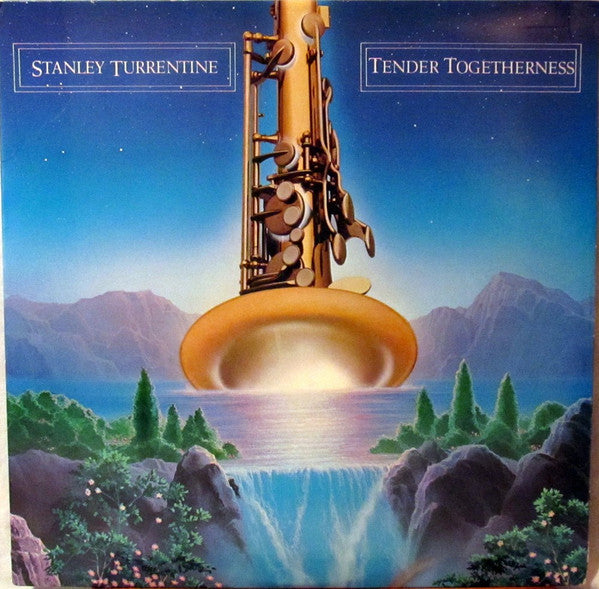 Stanley Turrentine : Tender Togetherness (LP, Album, Club)
