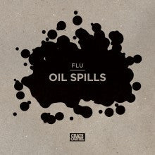 Flu* : Oil Spills (7", Single, Ltd, Num)