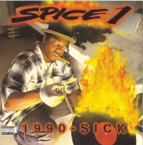 Spice 1 : 1990-Sick (CD, Album, RE)